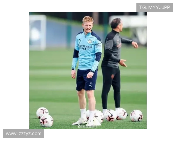 凯文·德布劳内领衔曼城新篇章 探索他如何引领球队突破极限